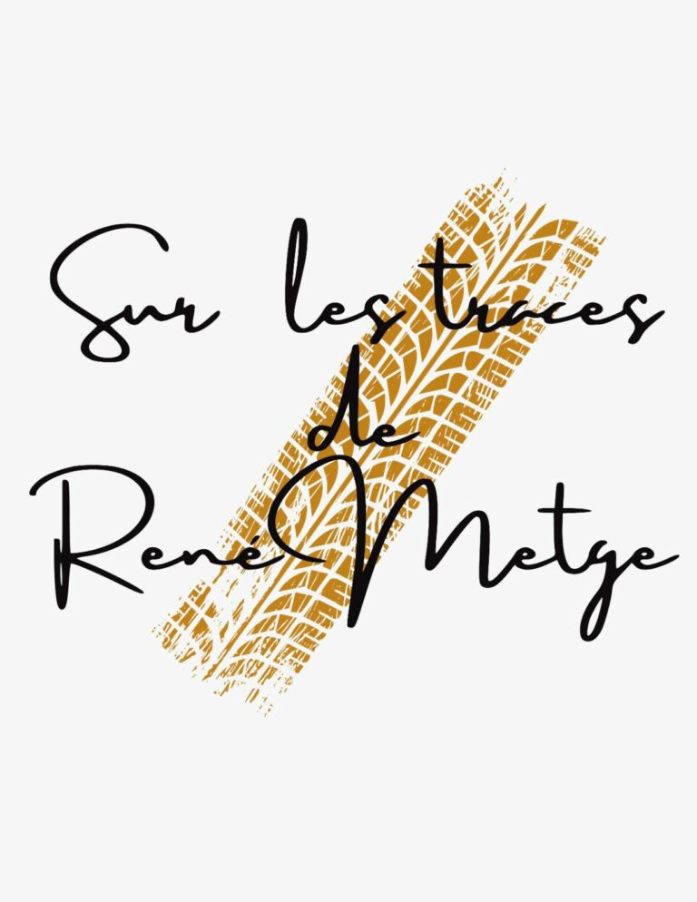 Sur les Traces de René Metge…